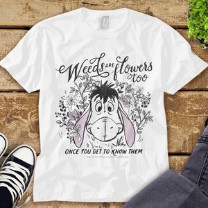 Disney Winnie The Pooh Eeyore Weeds Are Flowers Too Unisex Tee Adult T-shirt